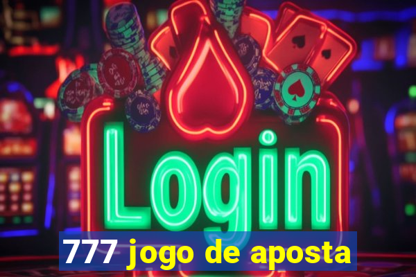 777 jogo de aposta